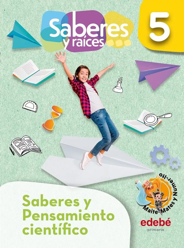 SABERES Y RAICES Y PENSAMIENTO CIENTÍFICO 5