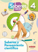SABERES Y RAICES Y PENSAMIENTO CIENTÍFICO 4