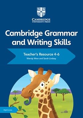 Cambridge Grammar and Writing Skills: Teacher's Resource with Cambridge Elevate 4-6