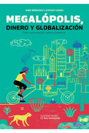 Megalópolis, dinero y globalización