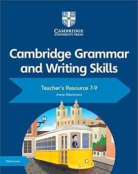 Cambridge Grammar and Writing Skills Teacher's Resource With Cambridge Elevate 7-9