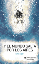 Y el mundo salta por los aires