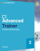 C1 Advanced Trainer 2--Six Practice Tests without Answers with Audio Download with eBook