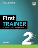 First Trainer 2--Six Practice Tests with Answers with Resources Download with eBook