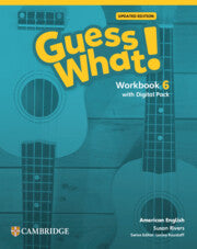 American English Guess What Updated Workbook with Learners Digital Pack Level 6