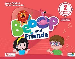 BEBOP AND FRIENDS STUDENT'S BOOK 2 (SB with Navio APP and DSB)