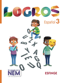 LOGROS ESPAÑOL 3 PRIMARIA DE ACUERDO CON LA NEM