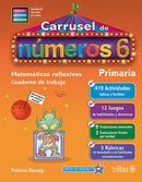 CARRUSEL DE NUMEROS 6. CUADERNO DE TRABAJO