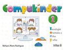 COMPUKINDER 2: TECNOLOGÍAS ORIENTADAS A NIÑOS Y NIÑAS. INCLUYE CD INTERACTIVO