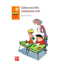Cómo escribir realmente mal