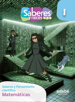 SABERES Y RAICES Y PENSAMIENTO CIENTÍFICO 1