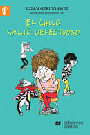 El chico salió defectuoso