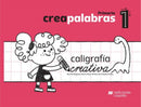 Creapalabras 1. Caligrafía creativa Libro del alumno