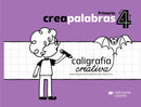 Creapalabras 4. Caligrafía creativa Libro del alumno