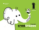 Creatrazos 1. Grafomotricidad creativa Libro del alumno