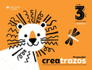 Creatrazos 3. Grafomotricidad creativa Libro del alumno