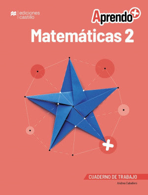 Aprendo + Matemáticas 2 Cuaderno de trabajo