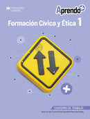 Aprendo + Formación Cívica y Ética 1 Cuaderno de trabajo