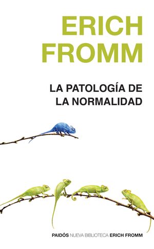 La Patología De La Normalidad