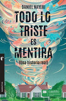 Todo lo triste es mentira (una historia verdadera) AI 1E MA