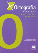 Ortografía Avanzada. Énfasis en habilidades verbales. WB 1E MA