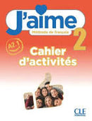 J'aime 2 Cahier D'Activites