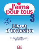 J'aime 3 - Niveau A2 - Livret d'inclusion