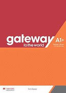 GATEWAY TO THE WORLD A1+ TEACHER´S BOOK WITH TEACHER´S APP