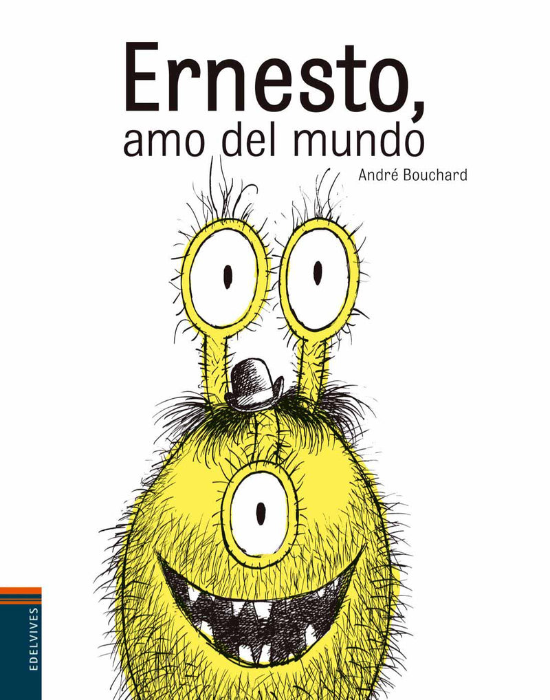 ERNESTO EL AMO DEL MUNDO -A PARTIR DE 6 AÑOS