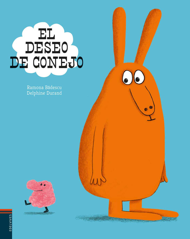 EL DESEO DE CONEJO - A PARTIR DE 5 AÑOS - CARTONÉ