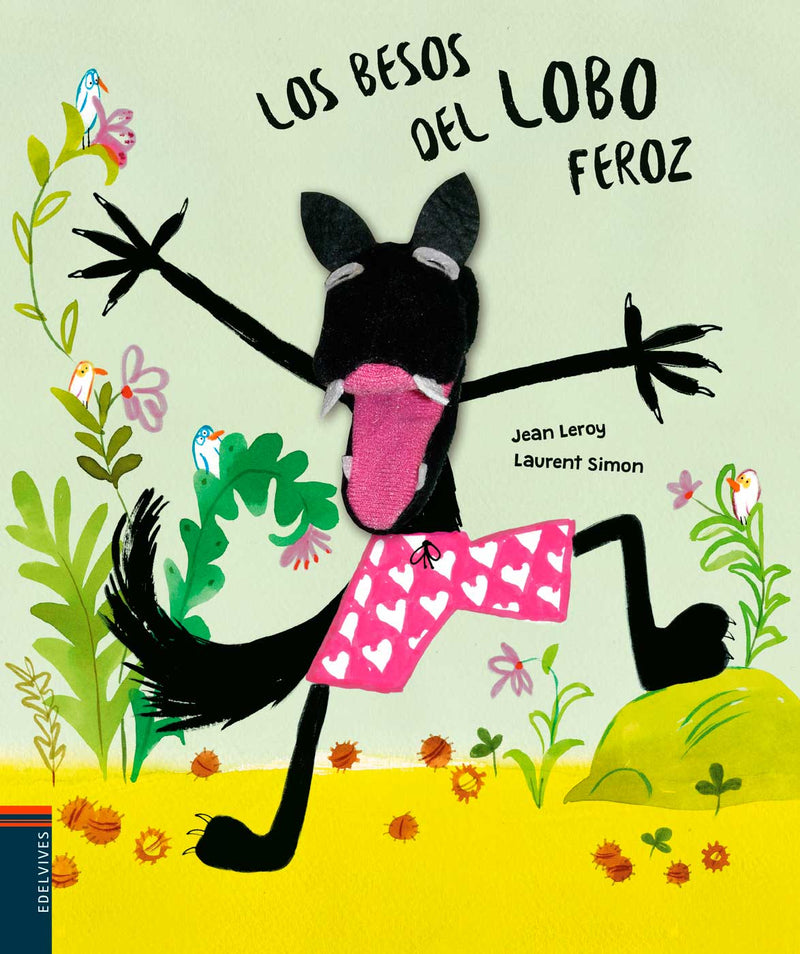 LOS BESOS DEL LOBO FEROZ - CON CABEZA MARIONETA -A PARTIR DE 2 AÑOS