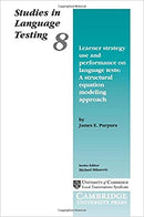 Learner Strategy Use and Performance on Language Tests