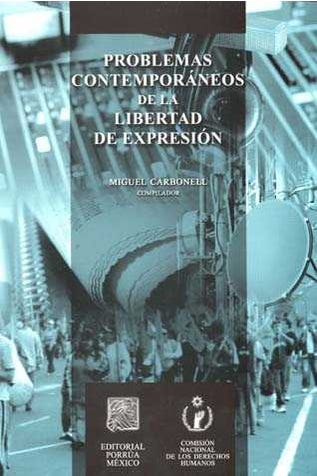 Problemas contemporáneos de la libertad de expresión