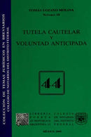 Tutela cautelar y voluntad anticipada