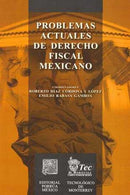 Problemas actuales de Derecho Fiscal Mexicano