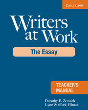 Writers at WorK: The Essay Teacher's Manual