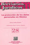 La protección de los datos personales en México : Breviarios Jurídicos 28