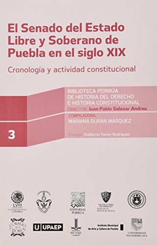 Senado del estado libre y soberano de Puebla en el siglo XIX