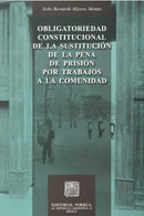 Obligatoriedad constitucional de la sustitución de la pena