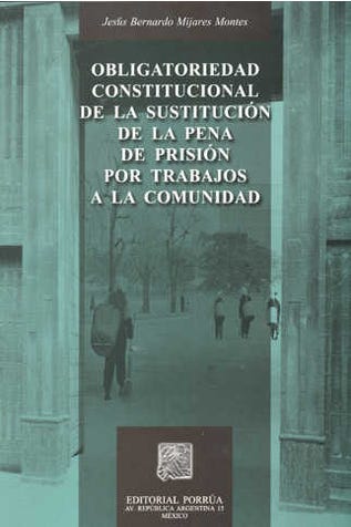 Obligatoriedad constitucional de la sustitución de la pena