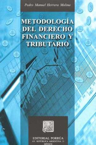 Metodología del derecho financiero y tributario