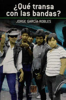 ¿Qué transa con las bandas?
