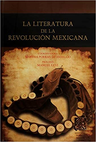 La literatura de la revolución mexicana