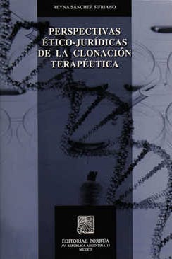 Perspectivas ético jurídicas de la clonación terapéutica