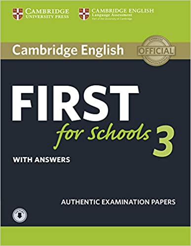 Cambridge English First for Schools 3 - Student's Book with answers with Audio