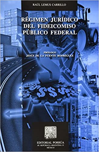 Régimen jurídico del fideicomiso público federal