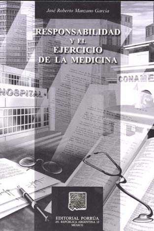 Responsabilidad y el ejercicio de la medicina