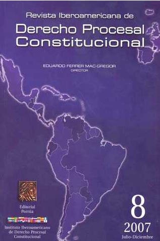 Revista iberoamericana de derecho procesal constitucional 8 Julio-Diciembre 2007