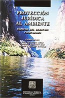 Protección jurídica al ambiente: tópicos del derecho comparado