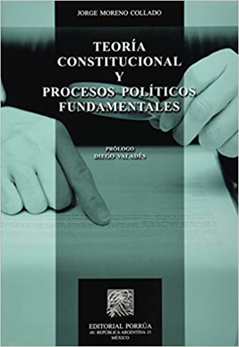 Teoría constitucional y procesos políticos fundamentales
